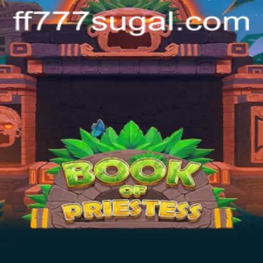 Exploring the Mystical World of BookOfPriestess and the Fascinating ff 777 Quest